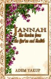 Jannah: The Garden from the Qur'an and Hadith